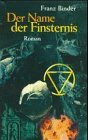 Der Name der Finsternis : Roman. Edition Dhun