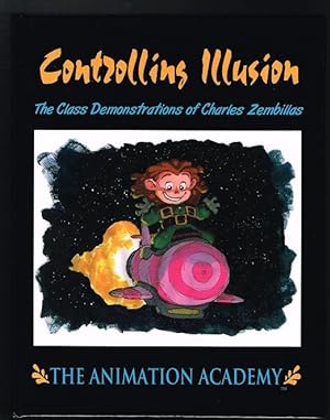 Controlling Illusion: The Class Demonstrations of Charles Zembillas (SIGNED LIMITED FIRST EDITION)