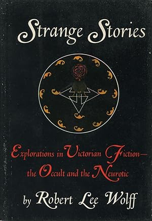 Strange Stories: Explorations in Victorian Fiction