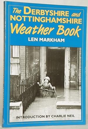The Derbyshire and Nottinghamshire Weather Book
