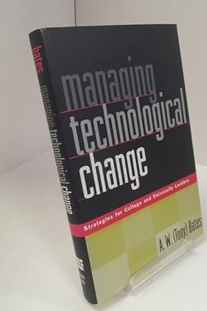 Managing Technological Change : Strategies For College And University Leaders