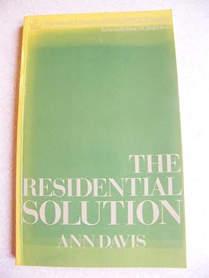 The Residential Solution : State Alternatives to Family Care