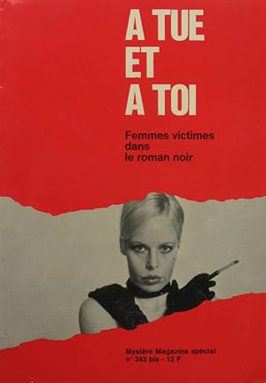 A TUE ET A TOI - Femmes victimes dans le roman noir (Anthologie du Mystère - hiver 1976)