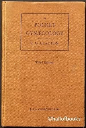 A Pocket Gynaecology. Third Edition with 17 illustrations