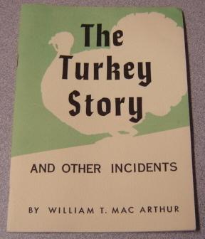 The Turkey Story and Other Incidents