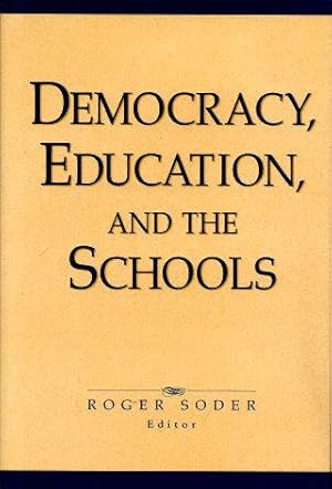 DEMOCRACY, EDUCATION, AND THE SCHOOLS