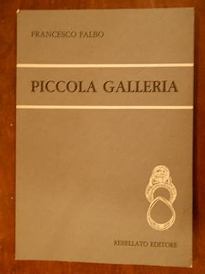 PICCOLA GALLERIA