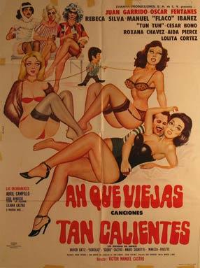Ah Que Viejas Tan Calientes. Movie poster. (Cartel de la Película).