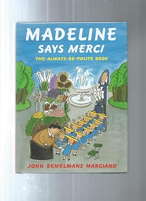 MADELINE SAYS MERCI : The Always Be Polite Book