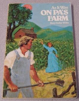 As It Was On Pa's Farm (a Destiny Book #d-189)