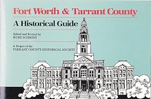 Fort Worth & Tarrant: a Historical guide