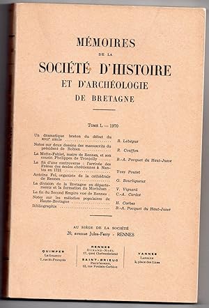 Mémoires de la Société d'Histoire et d'Archéologie de Bretagne - Tome L - 1970 [inclus: La fin du...
