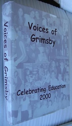 Voices of Grimsby: Celebrating Education A.D. 2000