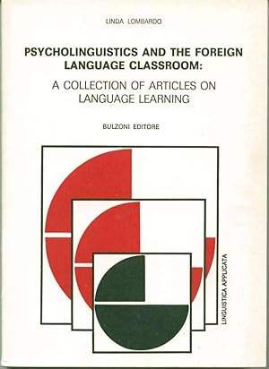 Psycholinguistics and the Foreign Languages Classroom: A Collection of Articles on Language Learning