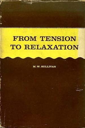 From Tension to Relaxation