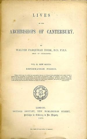 Lives of the Archbishops of Canterbury : New Series Volume II - Reformation Period (Volume VII)
