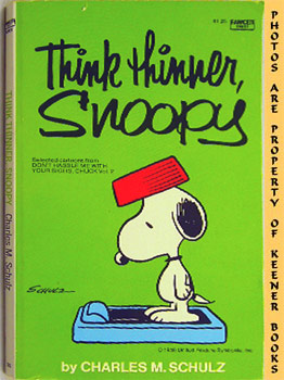 Think Thinner, Snoopy : Selected Cartoons From Don't Hassle Me With Your Signs, Chuck Volume 2
