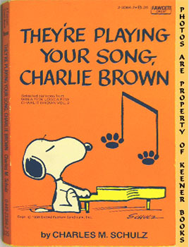 They're Playing Your Song, Charlie Brown : Selected Cartoons From Win A Few, Lose A Few Charlie B...