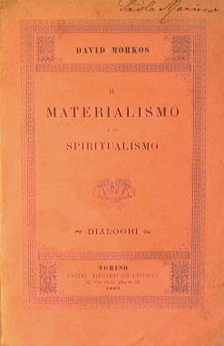 Il materialismo e lo spiritualismo