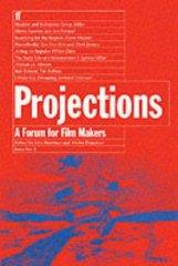 Projections 2: Film-Makers on Film-Making