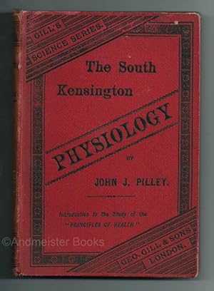 The South Kensington Elementary Physiology, an Introduction to the Study of Hygeine, adapted to t...