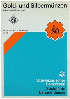 GOLD- UND SILBERMÜNZEN nr. 50. Preisliste Frühling 1983.: