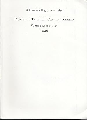 Register of Twentieth Century Johnians, Vol 1, 1900-1949, Draft