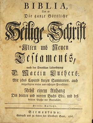 Biblia, das ist die ganze gottliche hielige Schrift alten und neuen Testaments nach der deutschen...
