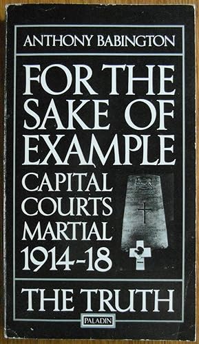 For the Sake of Example : Capital Courts Martial, 1914-1920