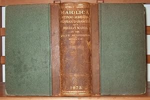 A Descriptive Catalogue of the Maiolica Hispano Moresco, Persian Damascus, and Rhodian Wares in t...
