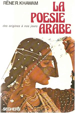 La Poésie arabe des origines à nos jours