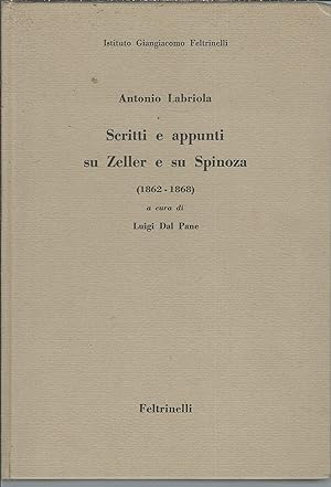 SCRITTI E APPUNTI SU ZELLER E SU SPINOZA ( 1862 - 1868) A CURA DI LUIGI DAL PANE