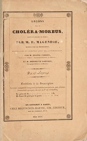 Leçons sur le choléra morbus faites au Collège de France, revues par le Professeur, recueillies e...