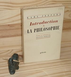Introduction à la philosophie, traduit de l'allemand par Jeanne Hersch, Paris, Plon, 1962.