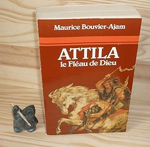Attila, le fléau, Paris, Tallandier, 1983.