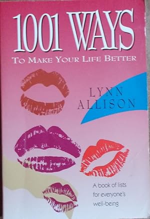1001 Ways to Make Your Life Better