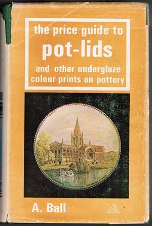 The Price Guide to Pot-lids and Other Underglaze Colour Prints on Pottery
