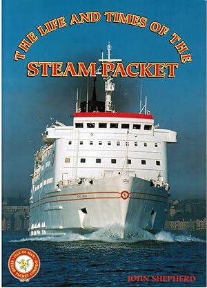 Life and Times of the Steam Packet