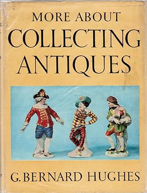 More about collecting Antiques