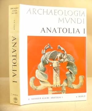 Anatolia I ( From The Beginnings To The End Of The 2nd Millennium B.C. )