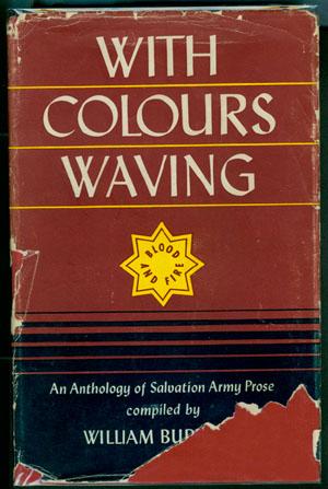 WITH COLOURS WAVING: A Salvation Army Anthology