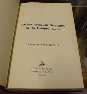 PSYCHOTHERAPEUTIC STRATEGIES IN THE LATENCY YEARS.