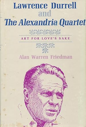 Lawrence Durrell And The Alexandria Quartet: Art For Love's Sake