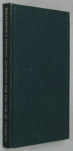Charles Holtzapffelï¿½s Printing Apparatus fro the Ude of Amateurs.