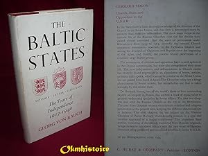 The Baltic States : The Years of Independence- 1917 - 1940