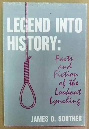 Legend into History: Facts and Fiction of the Lookout Lynching