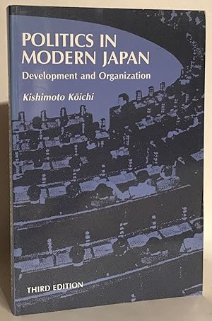 Politics in Modern Japan: Development and Organziation. Third Edition.