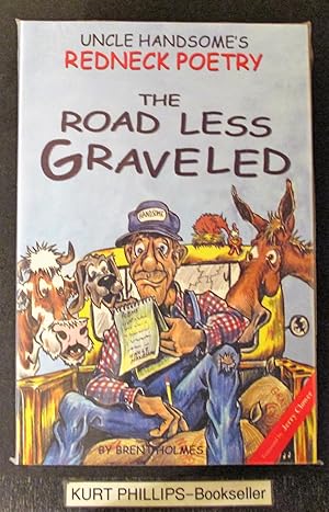 Uncle Handsome's Redneck Poetry: The Road Less Graveled (Signed Copy)
