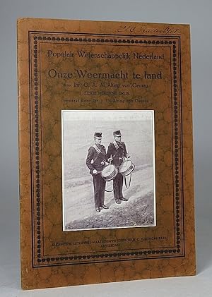 Onze Weermacht te land [Populair Wetenschappelijk Nederland 8].