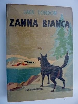 "ZANNA BIANCA Illustrazioni di Cele Visigalli. Settimo Edizione: 1962""